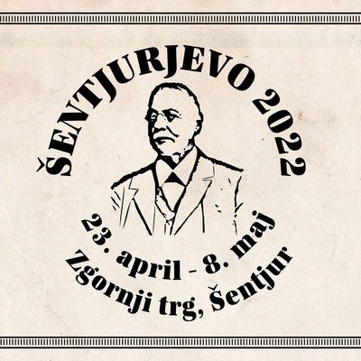Šentjurjevo 2022 se prične v soboto, 23. aprila in zaključi v nedeljo, 8. maja 2022!