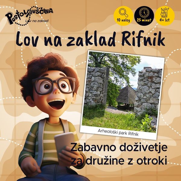 Postanite pravi pustolovci in se podajte na lov na zaklad Rifnik.